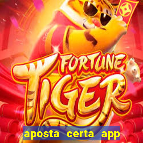 aposta certa app jogo do bicho